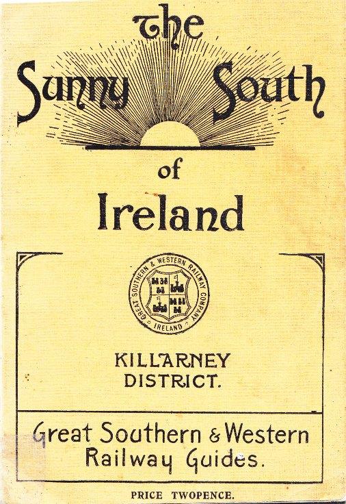 The Sunny South of Ireland - 
	Killarney